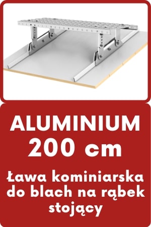 Aluminiowy zestaw ławy kominiarskiej 200 cm przeznaczony jest do dachów krytych blachą na rąbek stojący.