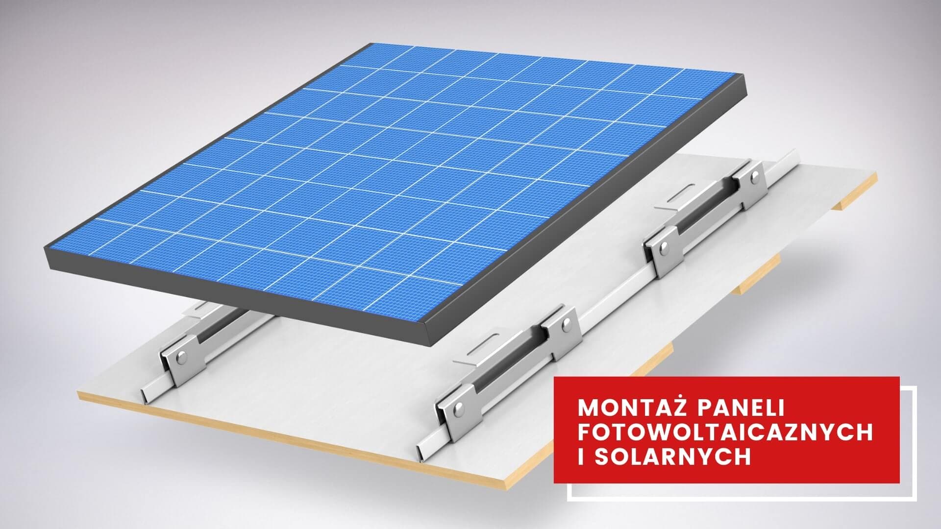 Prawidłowy montaż paneli fotowoltaicznych i solarnych przy pomocy wspornika do paneli solarnych i fotowoltaicznych do blach na rąbek onroof.